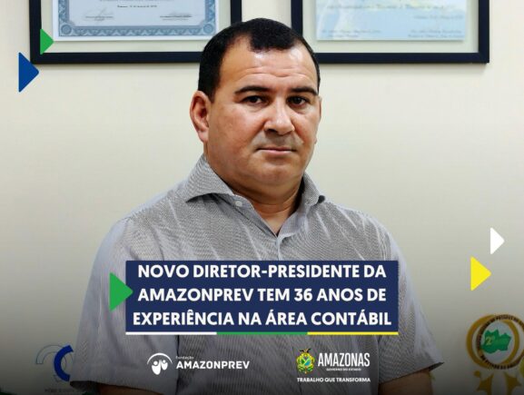 Novo diretor-presidente da Amazonprev tem 36 anos de experiência na área Contábil