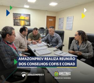 Imagem da notícia - Amazonprev realiza reunião dos conselhos COFIS e CONAD