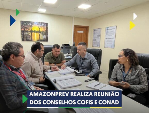 Amazonprev realiza reunião dos conselhos COFIS e CONAD