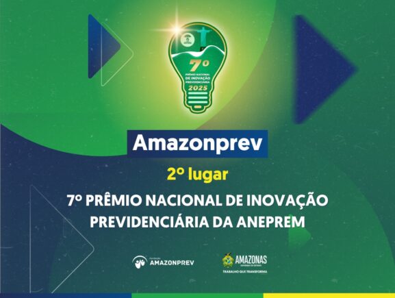 Amazonprev conquista 2º lugar no 7º Prêmio Nacional de Inovação Previdenciária da ANEPREM